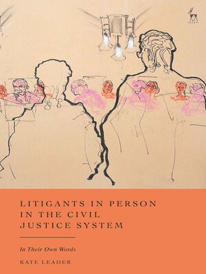 cover image of Litigants in Person in the Civil Justice System
